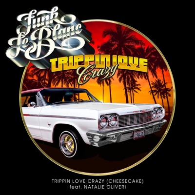 Trippin Love Crazy (Cheesecake) - Single
