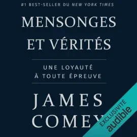 Mensonges et vérités: Une loyauté à toute épreuve