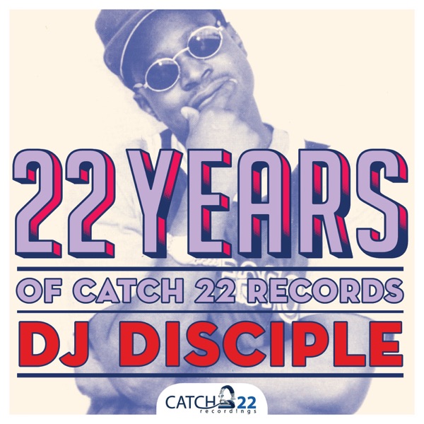 22 Years of Catch 22 Recordings