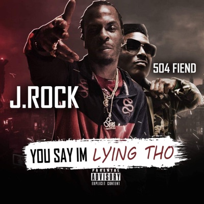 You Say I'm Lying Tho (feat. 504 Fiend) - Single