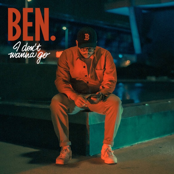 I Don't Wanna Go - Single - Ben l'Oncle Soul