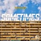 Sometimes (feat. KES KROSS & Jackson Penn) - NEIKED lyrics