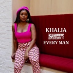 Khalia & Skyscraper Stereo - Every Man