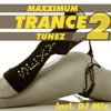 Maxximum Trance Tunez 2 (Including Continuous DJ Mix)