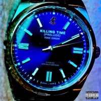 Killing Time (Prelude) - Single - Isaac Singer, Karmawin & itsbennyg