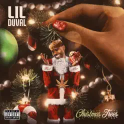 Christmas Trees - Single - Lil Duval Christmas Trees - Single - Lil Duval