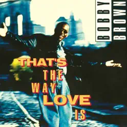 That's the Way Love Is - EP - Bobby Brown