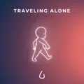 Traveling Alone
