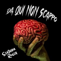Da qui non scappo (feat. Roger) - Single - SektKipa