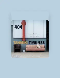 Posłuchaj wykonawcy Tanakki, obejrzyj teledyski, przeczytaj biografię, zobacz daty tras koncertowych i nie tylko!