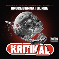 Kritikal - Bruce Banna & Lil Rue