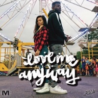 Love Me Anyway - Single - LOVETEDDY. & Michaella