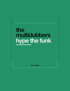 收听 The Multidubbers、观看音乐视频、阅读小传、查看巡演日期等 ！