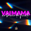 Vai Mamar no Banco da Frente (feat. Mc Mukinha) - Single