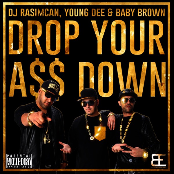 Drop Your Ass Down - Single