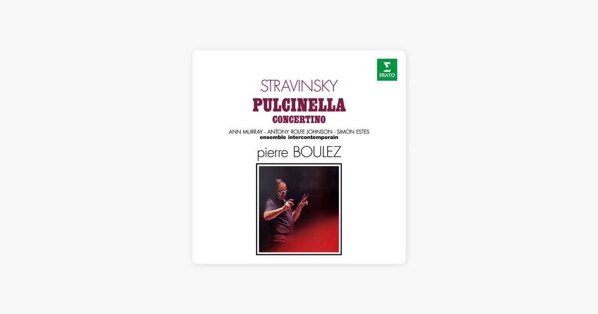 Stravinsky: Pulcinella & Concertino - ピエール・ブーレーズ