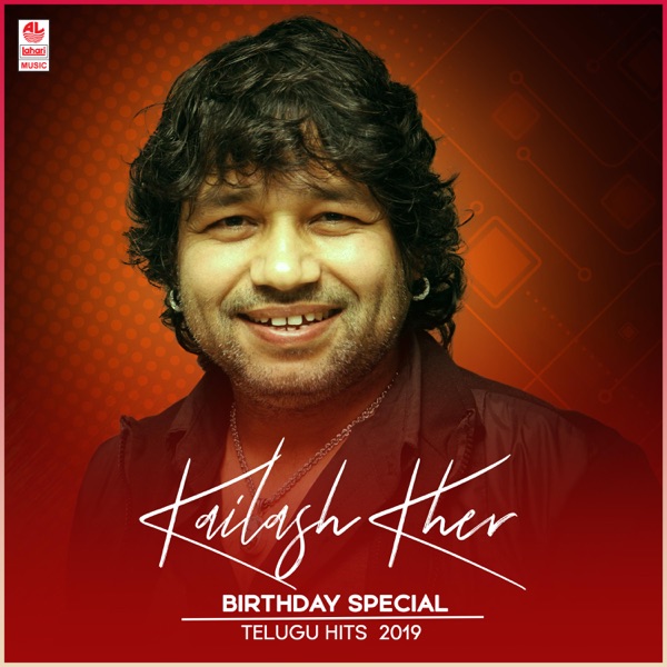 Kailash Kher Birthday Special Telugu Hits 2019 - EP