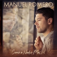 Como a Nadie Más - EP - Manuel Romero