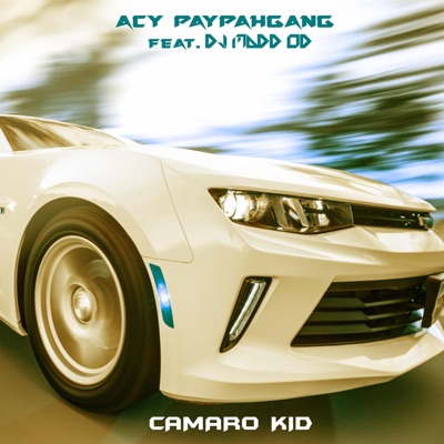 Camaro Kid (feat. Dj Madd Od) - Single