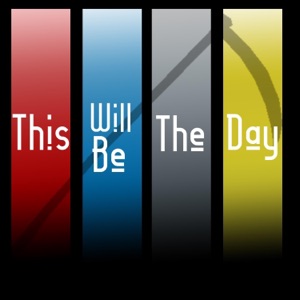 This Will Be the Day - Single