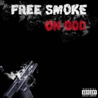 Free Smoke on GOD - Single - Mello Will