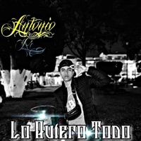 Lo Quiero Todo - Single - Antonio Re