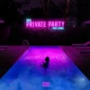 Private Party (feat. 24hrs) - Single