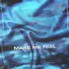 Fluir - Make Me Feel