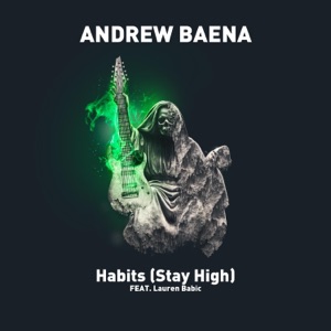 Habits (Stay High) [feat. Lauren Babic] - Single