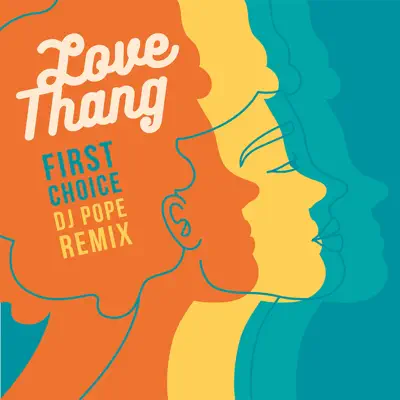 Love Thang (DJ Pope Remix) - Single - First Choice