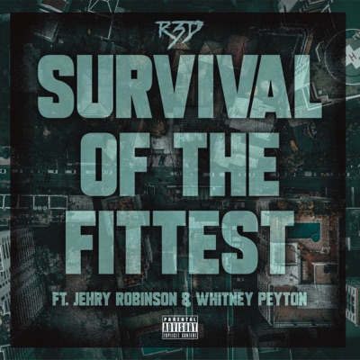 Survival of the Fittest (feat. Jehry Robinson & Whitney Peyton) - Single