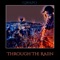Through the Raiin - Gwapo lyrics