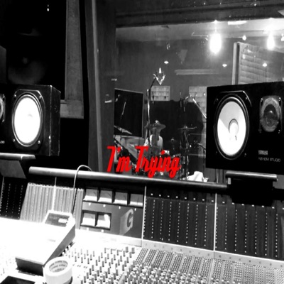 I'm Trying (feat. Tony Lewis) - Single