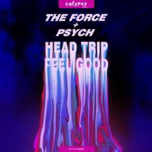 Head Trip / Feel Good - Single