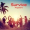 Survive - Rogelami lyrics