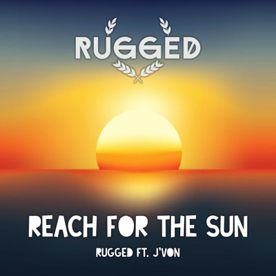 Reach for the Sun (feat. J'von) - Single