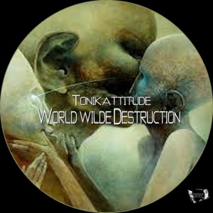 Worldwilde Destruction - Single