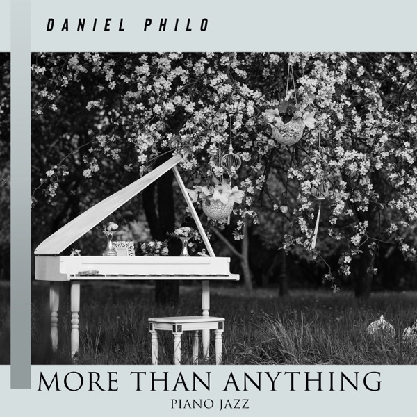 More Than Anything: Piano Jazz