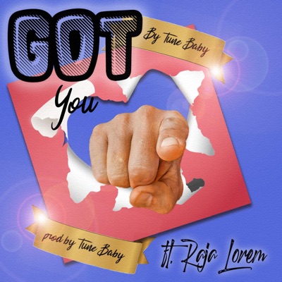 Got You (feat. Raja Lorem) - Single