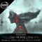 Follow Me Follow You (Jprime Remix) - Kayshan lyrics
