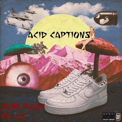 Acid Captions (feat. Lil Kapp) - Single