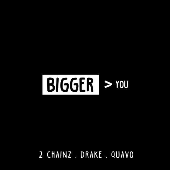 Cover artwork for Bigger Than You (feat. Drake & Quavo)