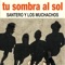 Tu sombra al sol artwork