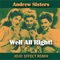 Well All Right! (Jojo Effect Latin Remix) - The Andrews Sisters lyrics