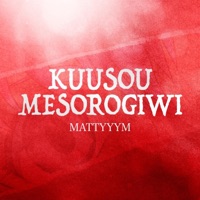 Kuusou Mesorogiwi - Single - Mattyyym