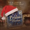 Se o Amor Viesse Todo Dia? (Especial de Natal) [feat. Flavio Vitor Jr., Amanda Vieira, Danielle Quirino, Alexandre Quirino & Bruna Prates] - Single