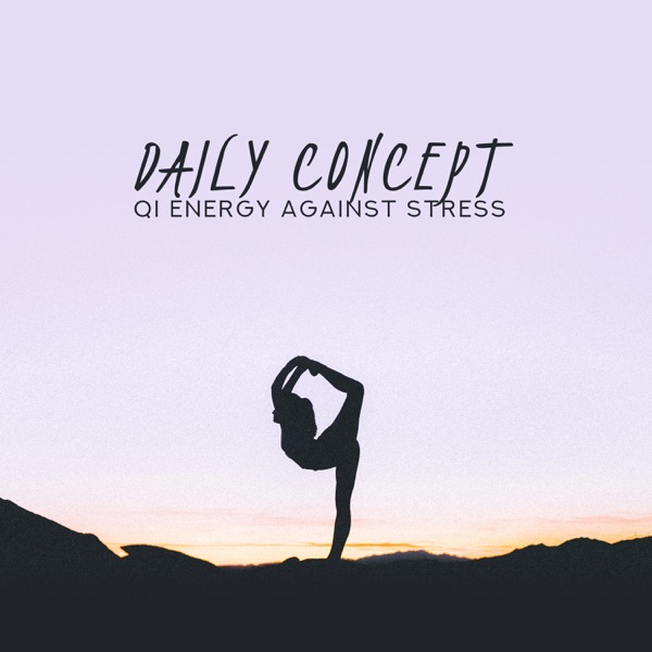 Daily Concept: Qi Energy Against Stress