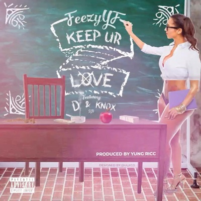 Keep Ur Love (feat. Dre Knox & D) - Single
