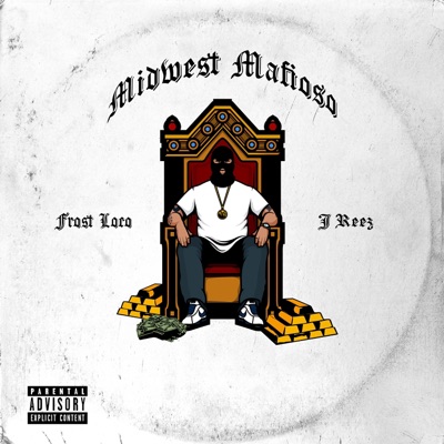 Midwest Mafioso (feat. J Reez) - Single