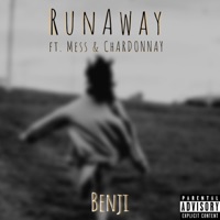 Runaway (feat. Mess & Chardonnay) - Single - Benji